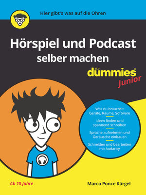 cover image of H&ouml;rspiel und Podcast selber machen f&uuml;r Dummies Junior